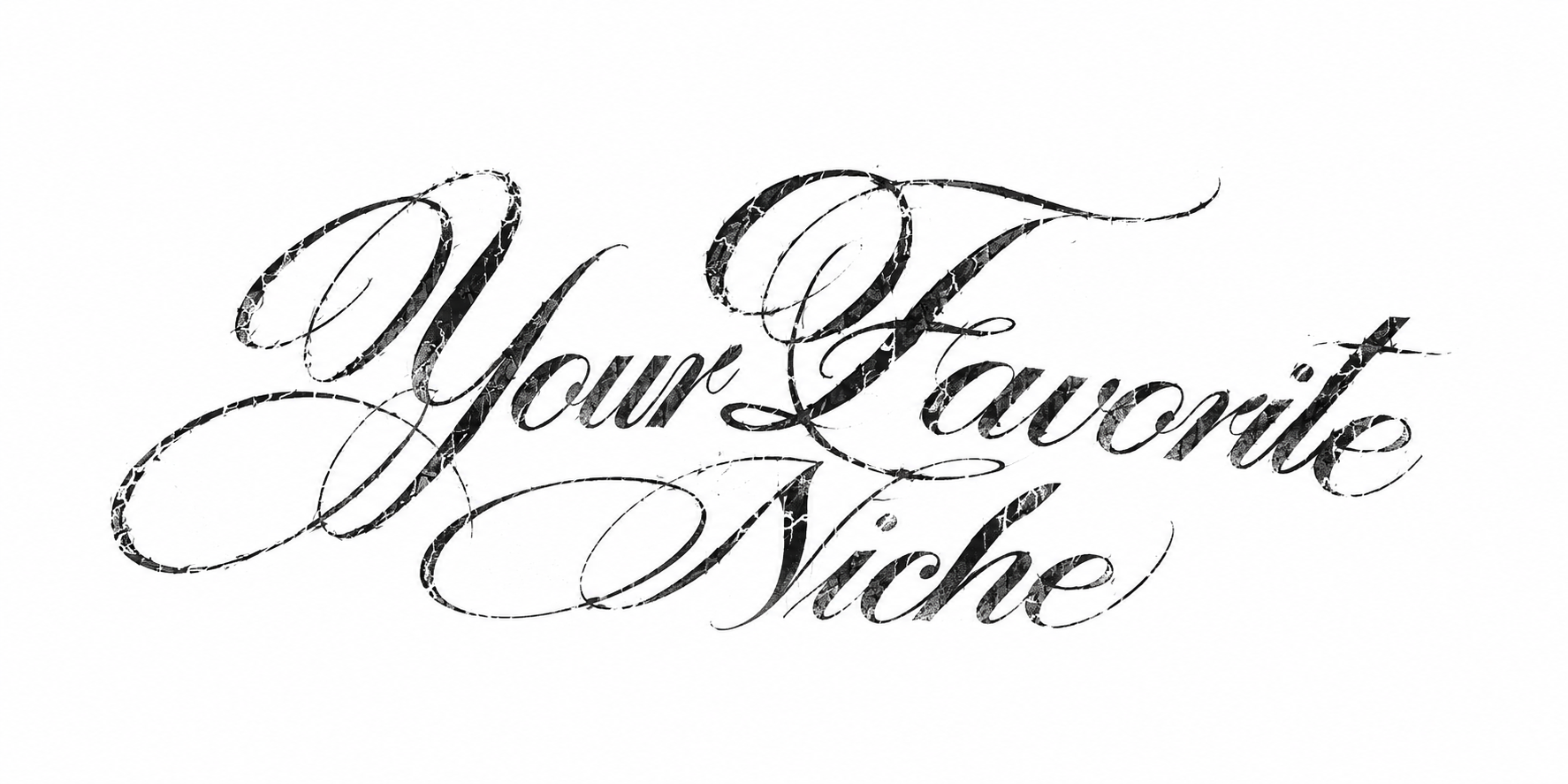 Your Favorite Niche